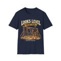 Looks Level From Here Carpenter T-Shirt — Funny Construction Builder Tee