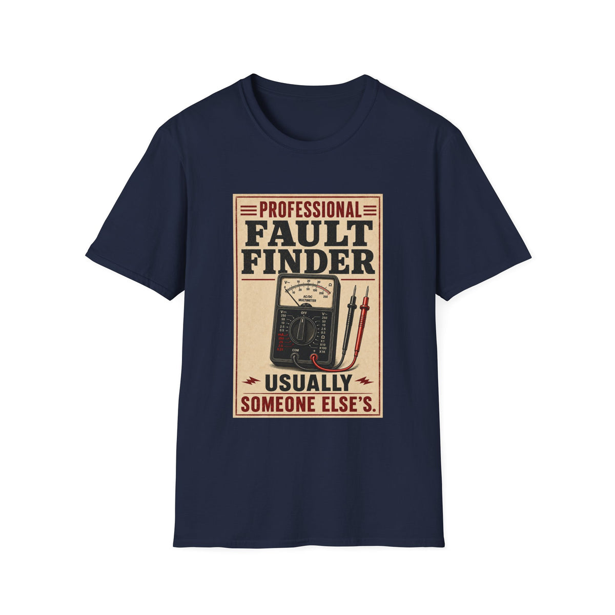 Fault Finder T-Shirt — "Professional Fault Finder Usually Someone Else's" Retro Electrical Tech Tee