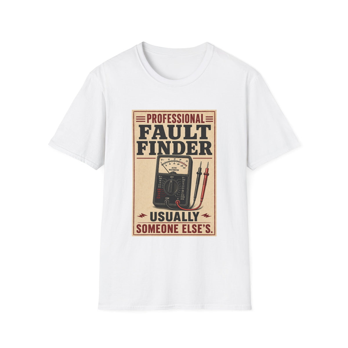 Fault Finder T-Shirt — "Professional Fault Finder Usually Someone Else's" Retro Electrical Tech Tee