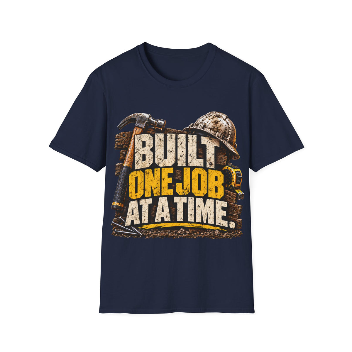 Construction Worker T-Shirt — "Built One Job at a Time" Tee