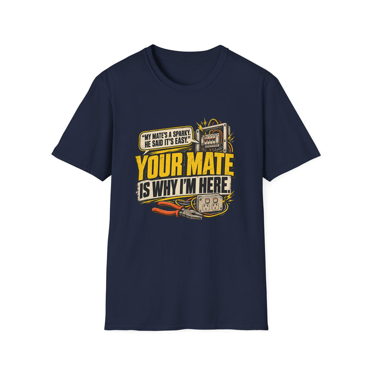 Welder T-Shirt — "Your Mate Is Why I'm Here" Funny Welding Graphic Tee