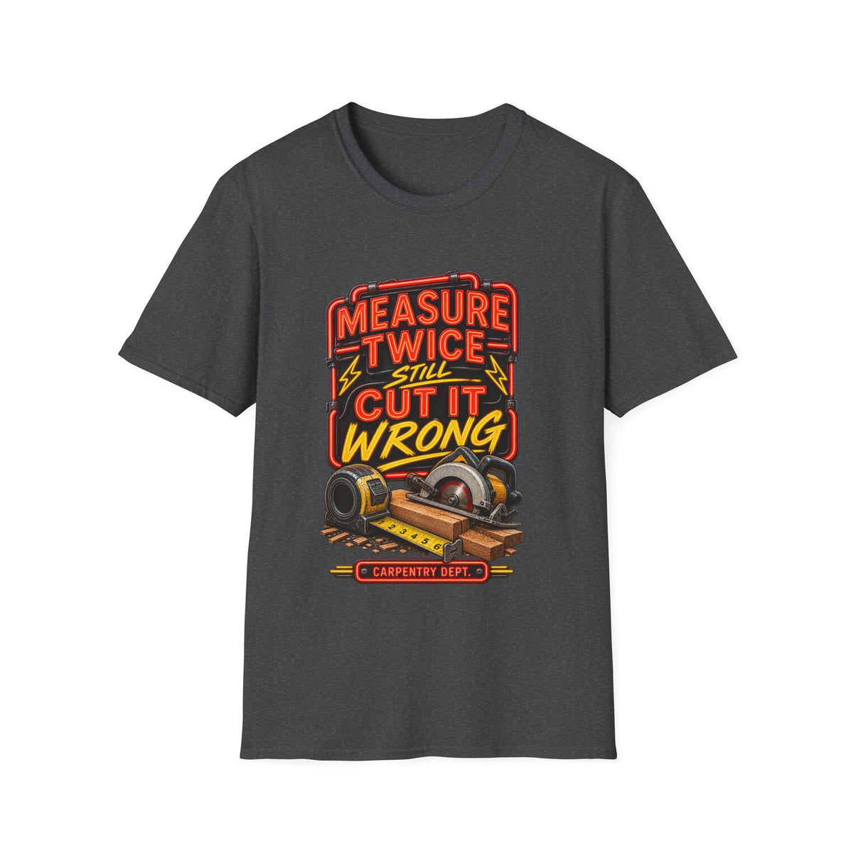 Carpenter T-Shirt — "Measure Twice Still Cut It Wrong" Vintage Woodworking Tee