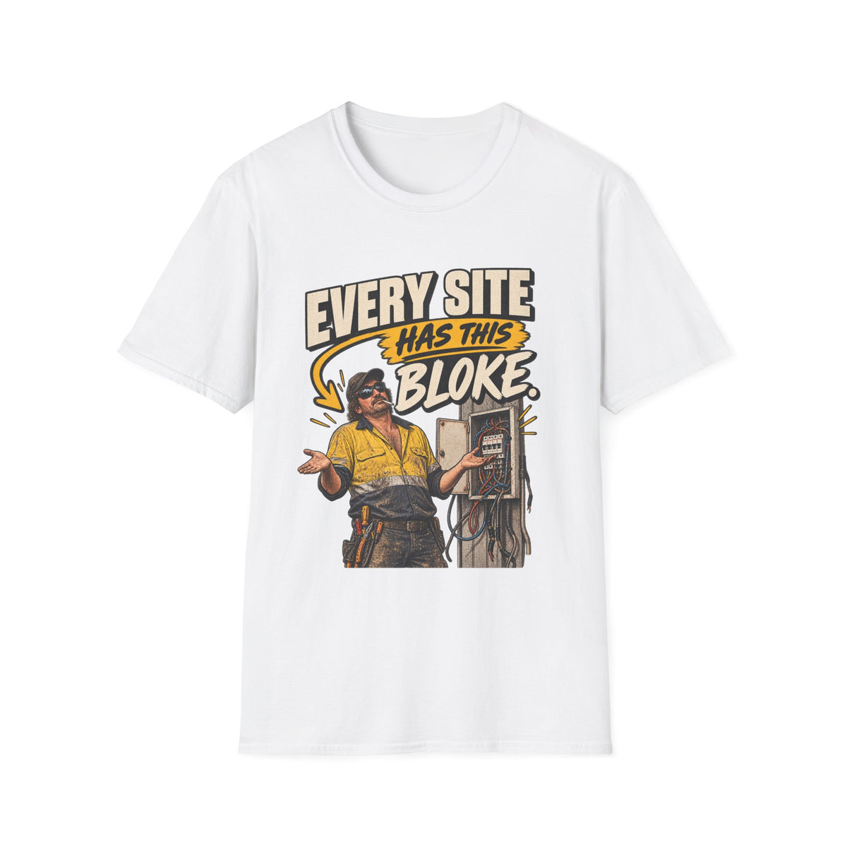 Every Site Has This Bloke T-Shirt — Funny Tradie Construction Work Tee