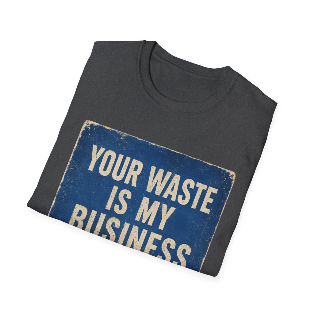 Plumbing T-Shirt — “Your Waste Is My Business” Vintage Service Tee