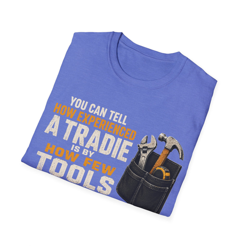 Tradie Tools T-Shirt — "You Can Tell How Experienced a Tradie" Work Shirt