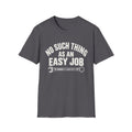 Mechanic T-Shirt — "No Such Thing As An Easy Job" Wrench Tee
