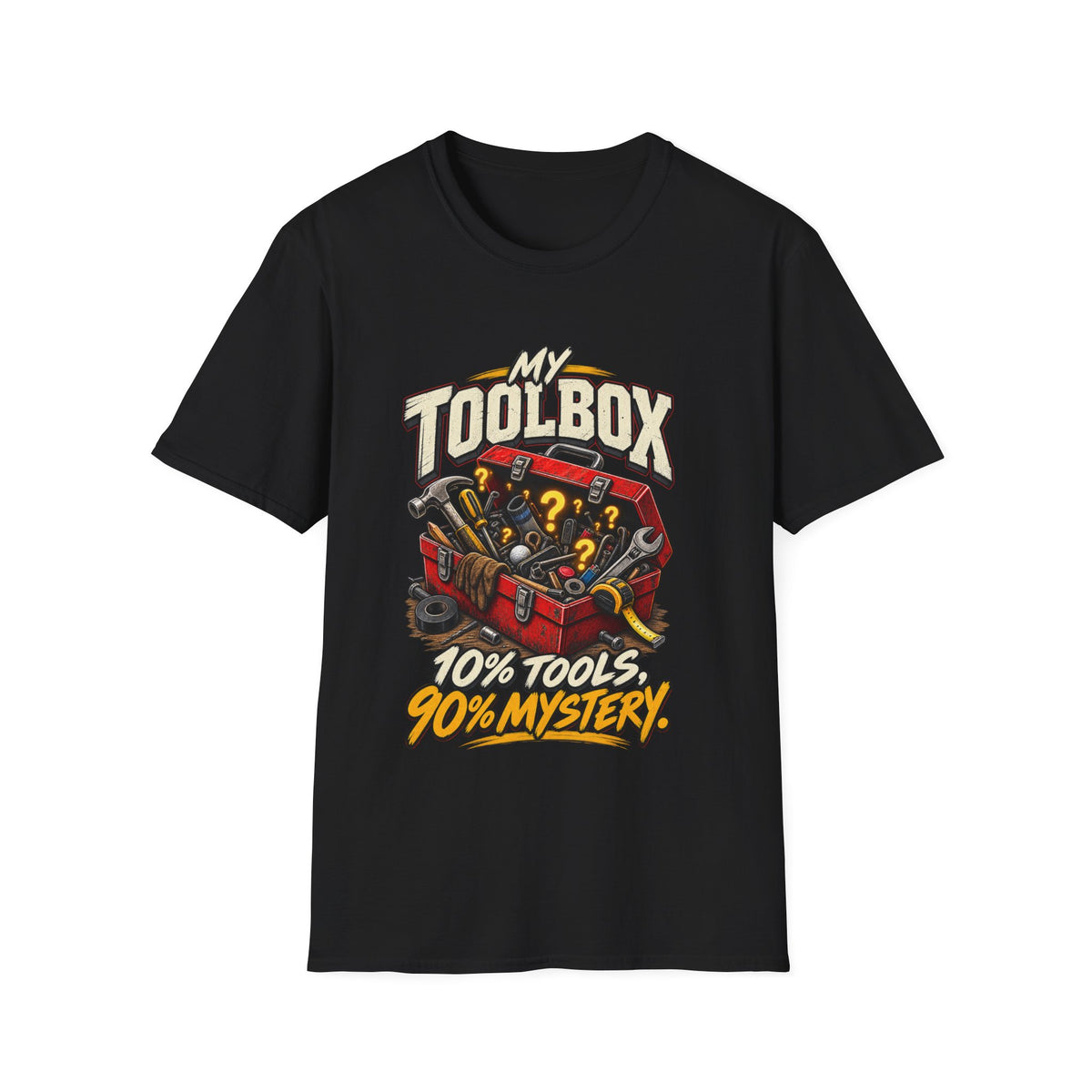 Toolbox T-Shirt — "My Toolbox: 10% Tools, 90% Mystery"