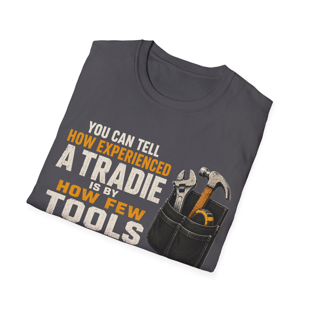 Tradie Tools T-Shirt — "You Can Tell How Experienced a Tradie" Work Shirt