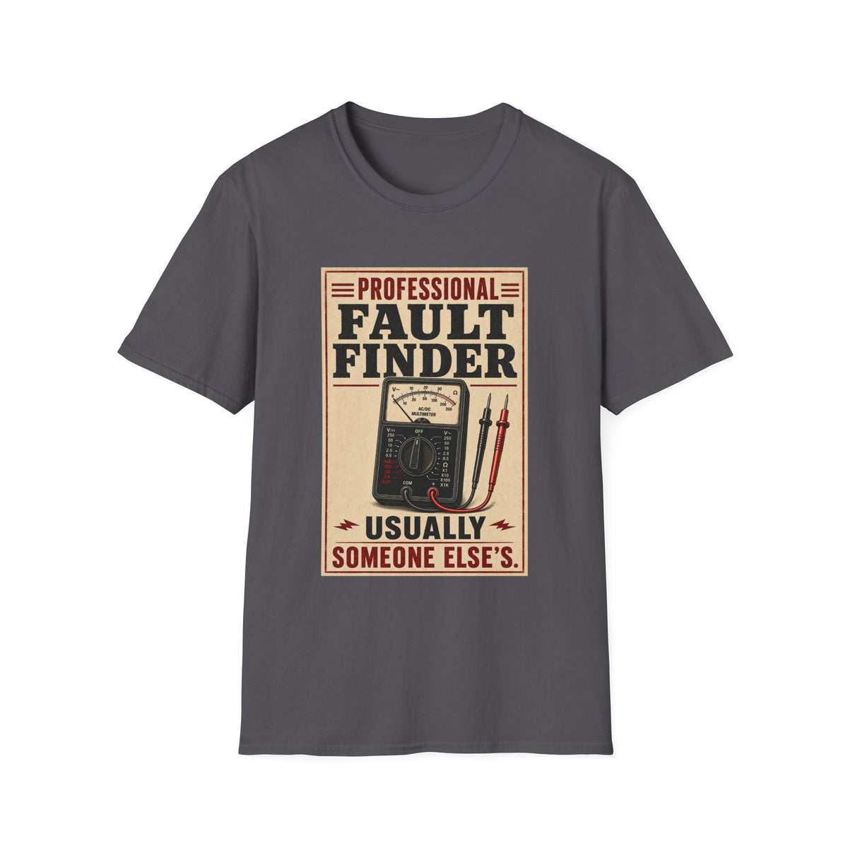 Fault Finder T-Shirt — "Professional Fault Finder Usually Someone Else's" Retro Electrical Tech Tee