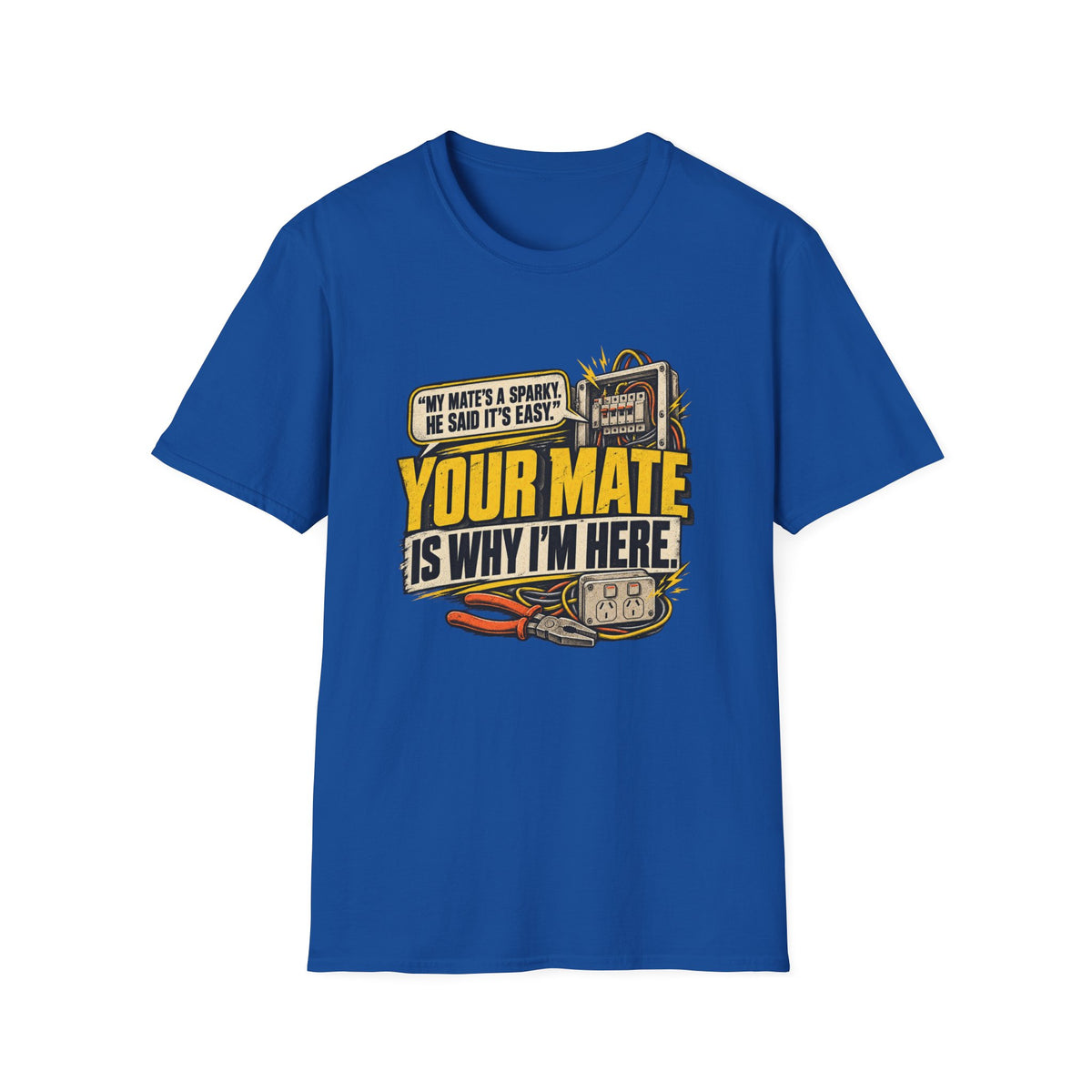 Welder T-Shirt — "Your Mate Is Why I'm Here" Funny Welding Graphic Tee