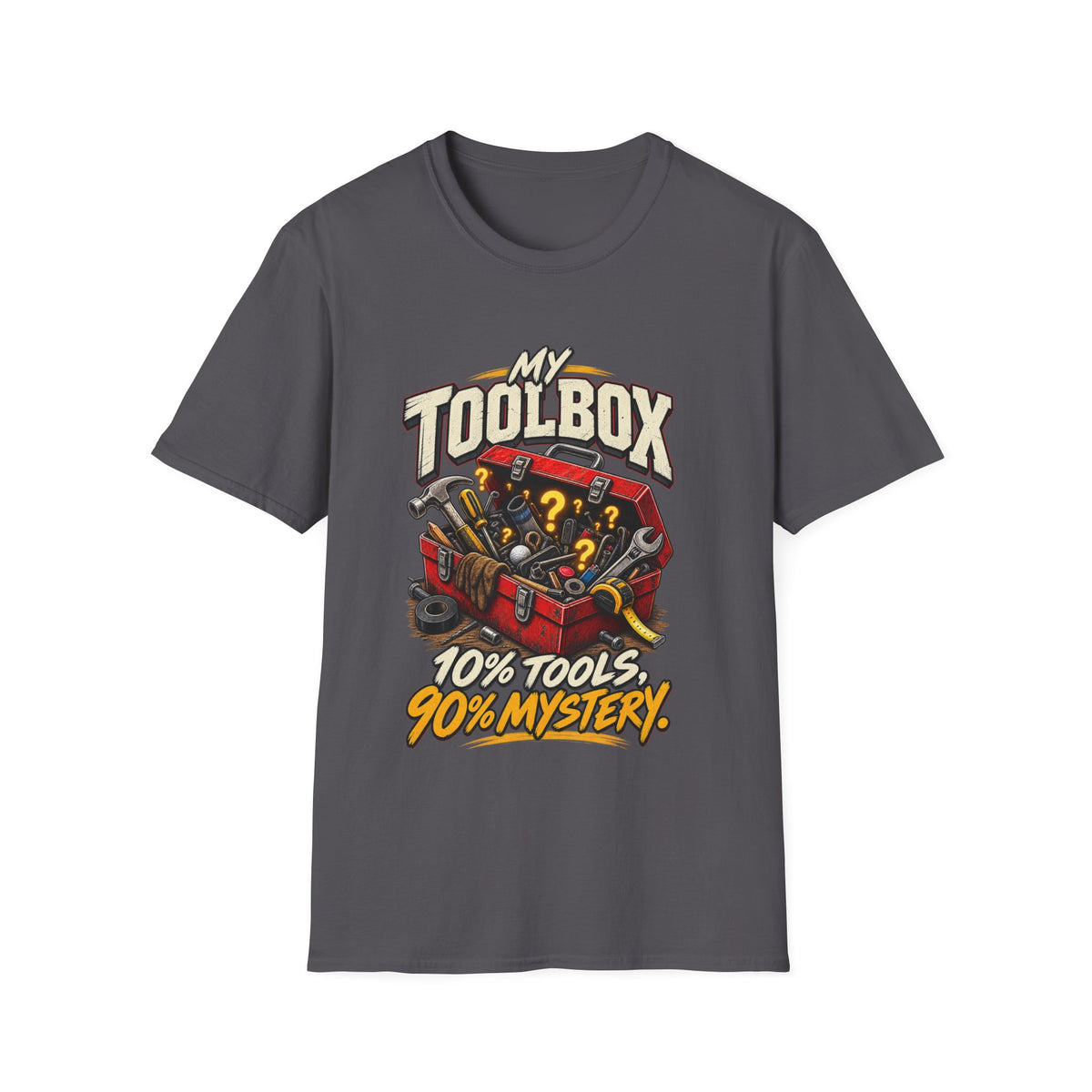 Toolbox T-Shirt — "My Toolbox: 10% Tools, 90% Mystery"