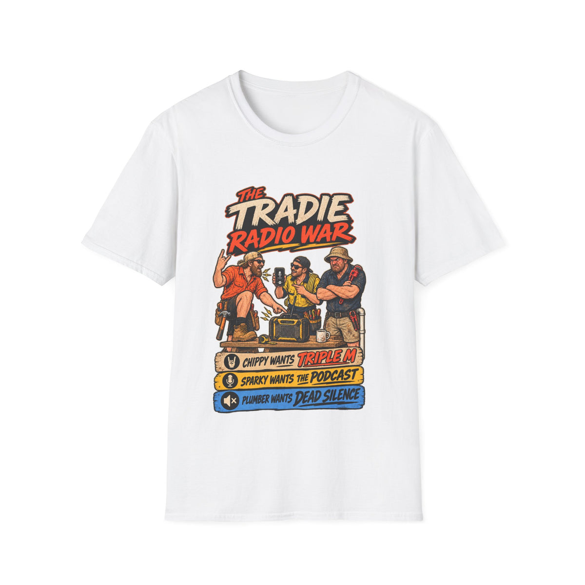 T-Shirt — The Tradie Radio War Podcast Graphic Tee