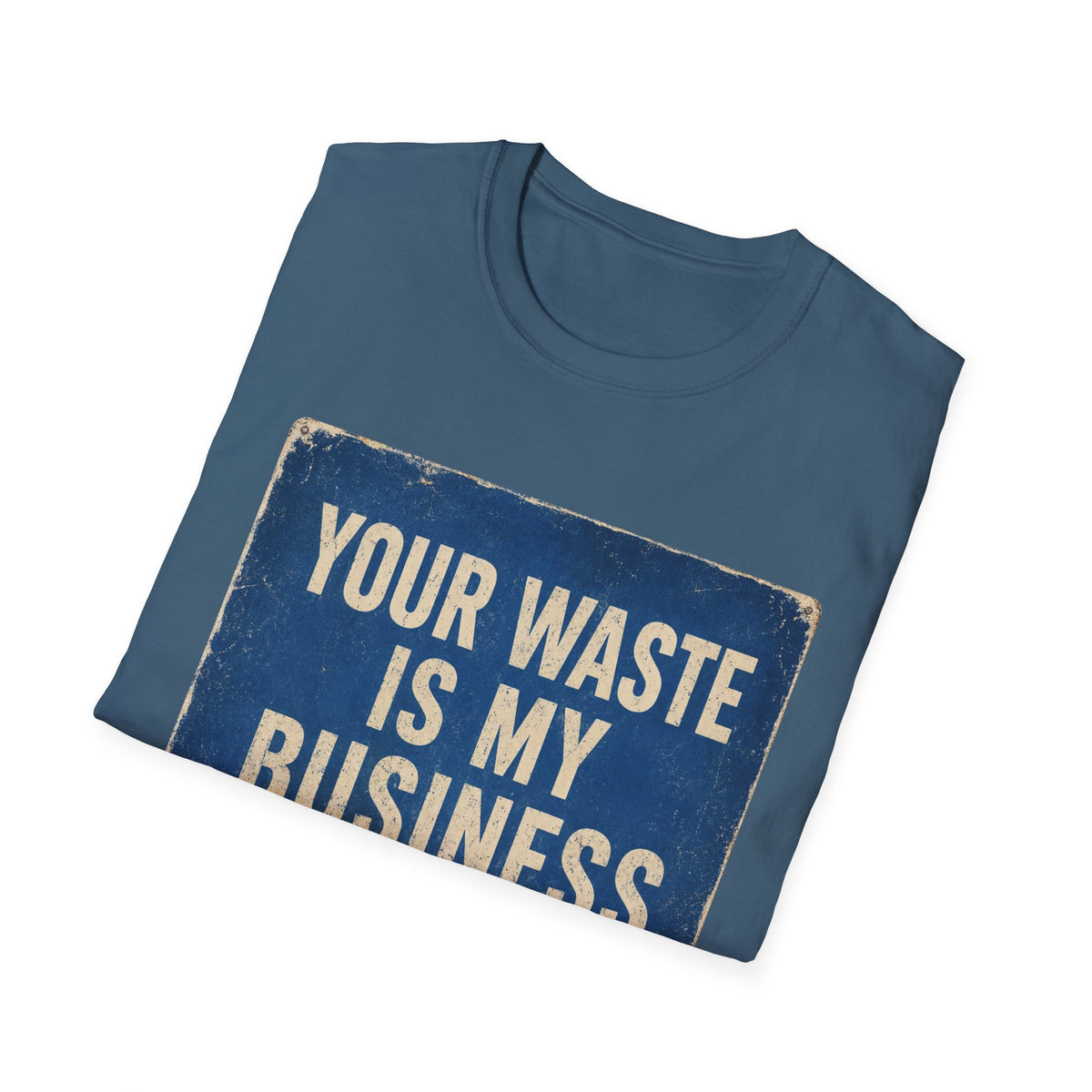 Plumbing T-Shirt — “Your Waste Is My Business” Vintage Service Tee