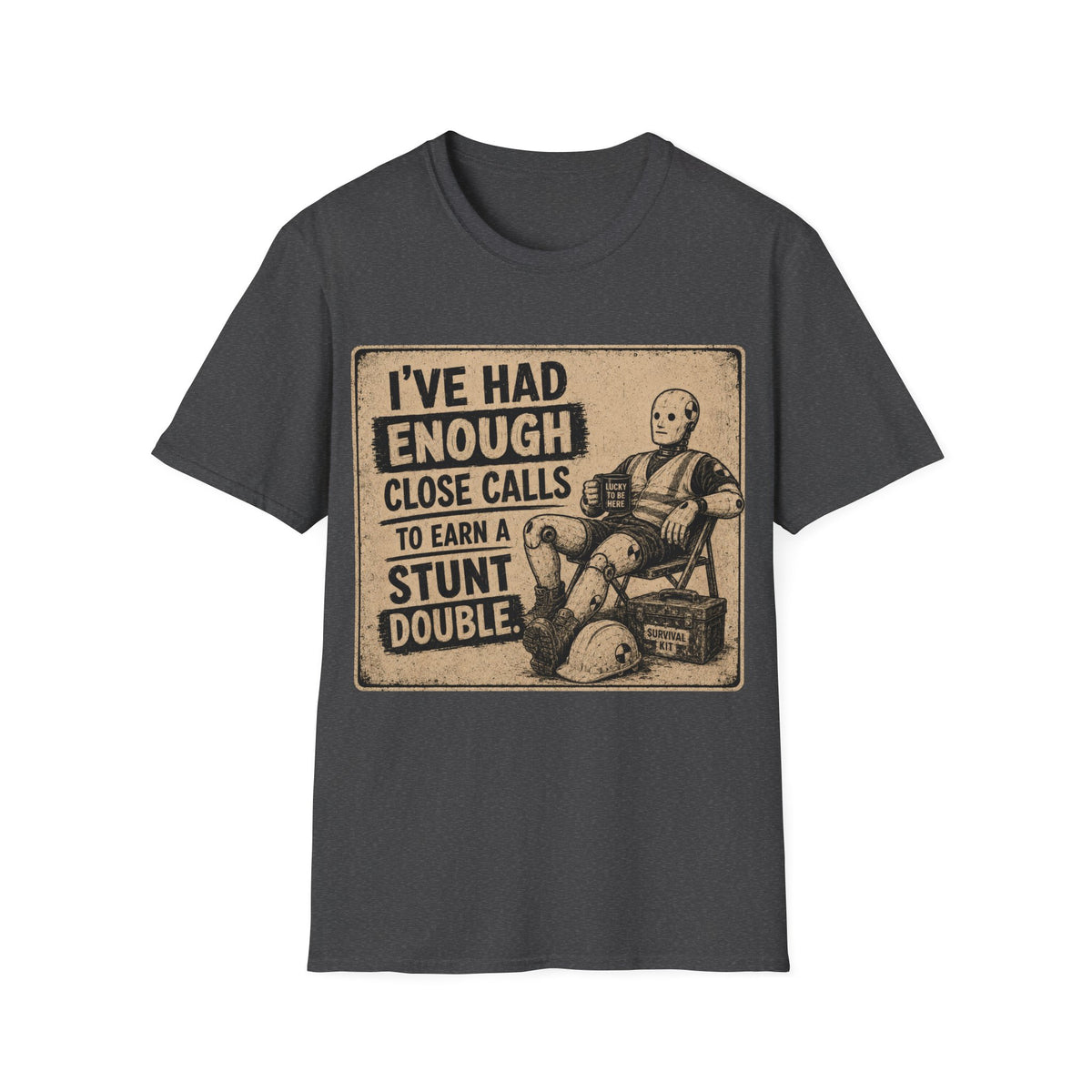 T-Shirt — "I've Had Enough Close Calls to Earn a Stunt Double" Vintage Crash Test Dummy Graphic