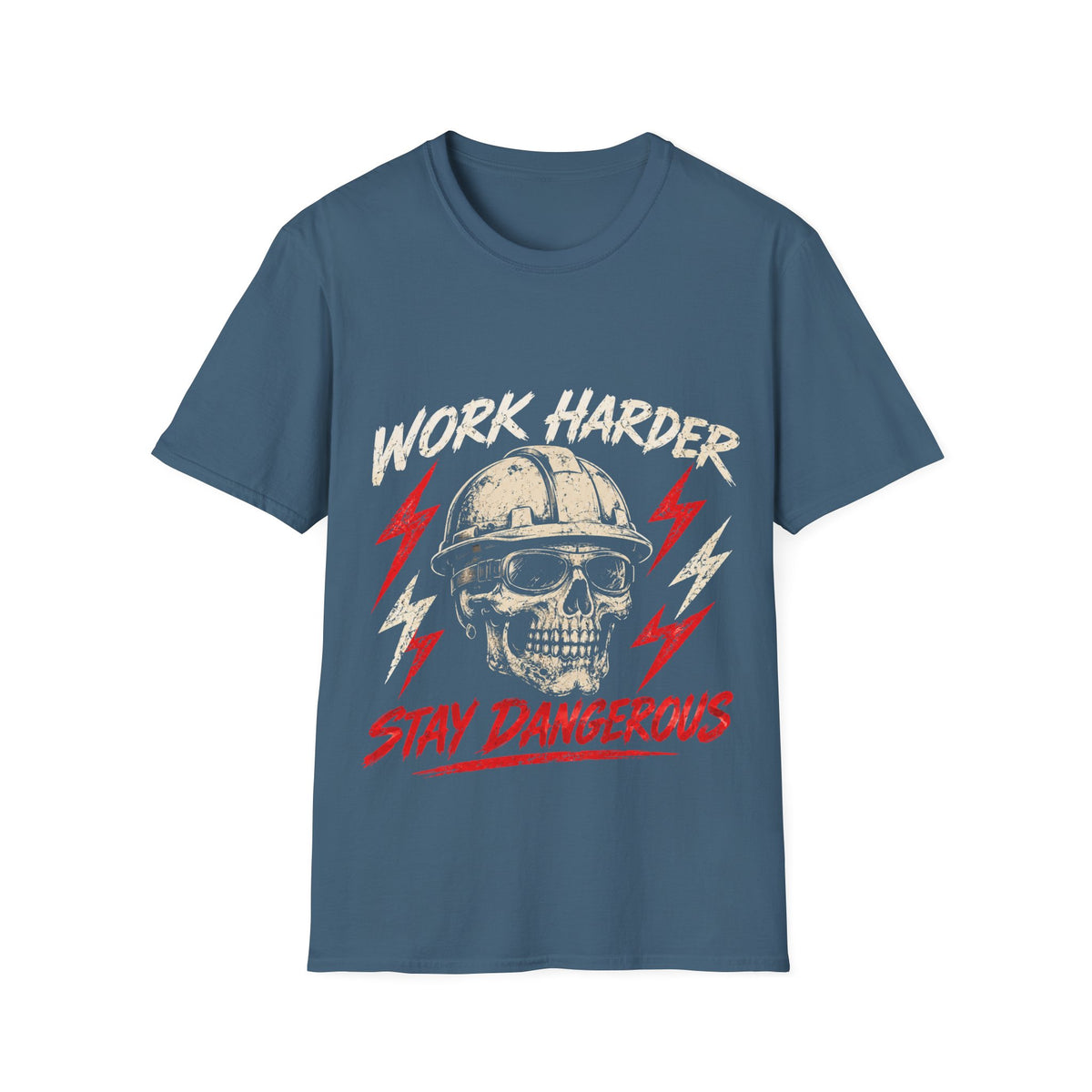 Work Harder Skull Tee — 'Work Harder Stay Dangerous' Graphic T-Shirt for Workers & Mechanics