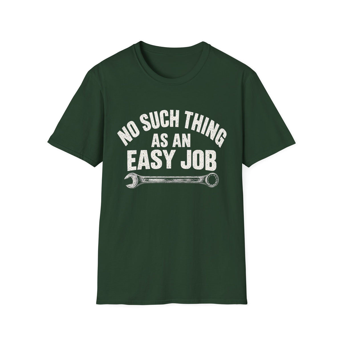 Mechanic T-Shirt — "No Such Thing As An Easy Job" Wrench Tee