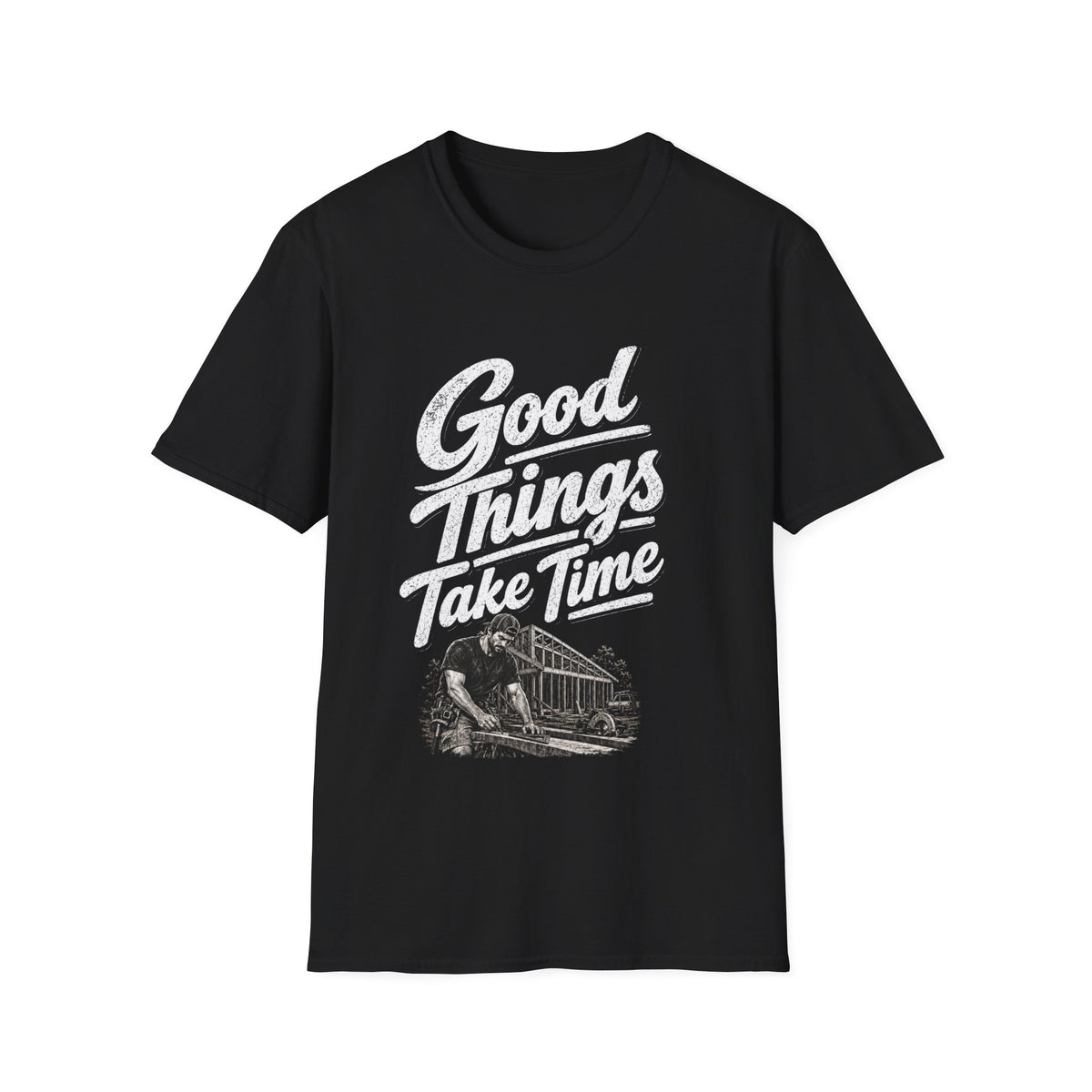 Good Things Take Time T-Shirt — Vintage Train & Craftsman Motivational Tee