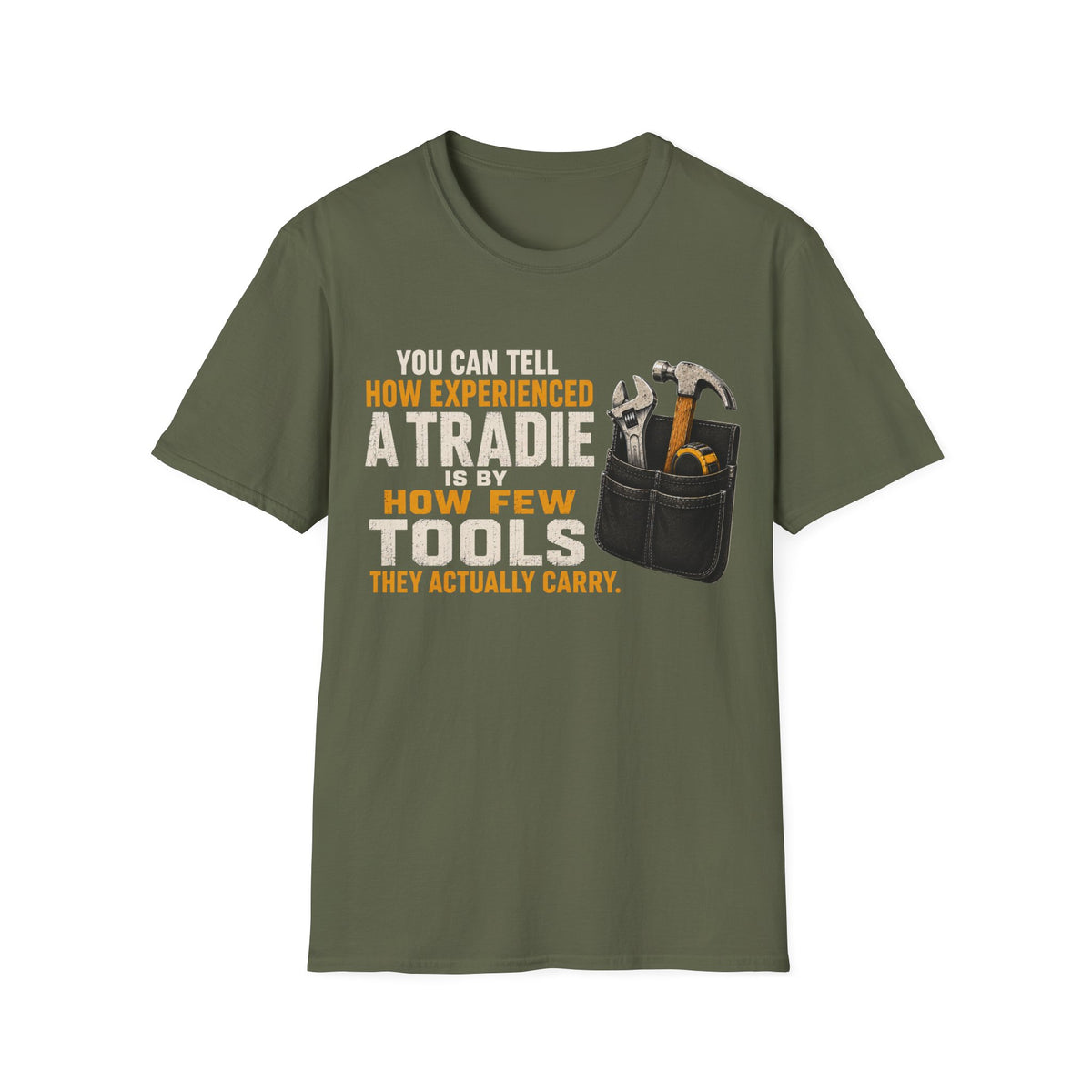 Tradie Tools T-Shirt — "You Can Tell How Experienced a Tradie" Work Shirt