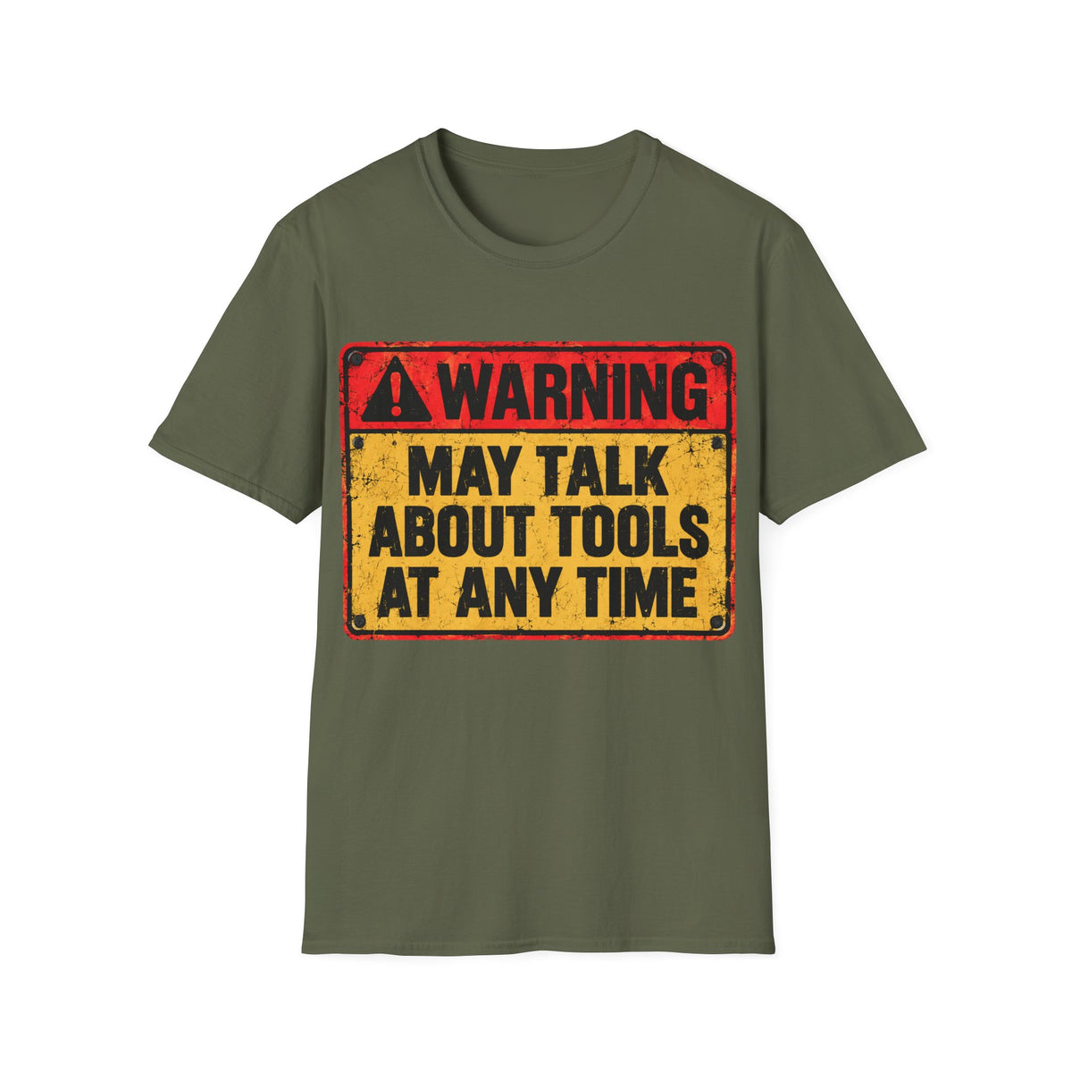 Warning: May Talk About Tools At Any Time T-Shirt