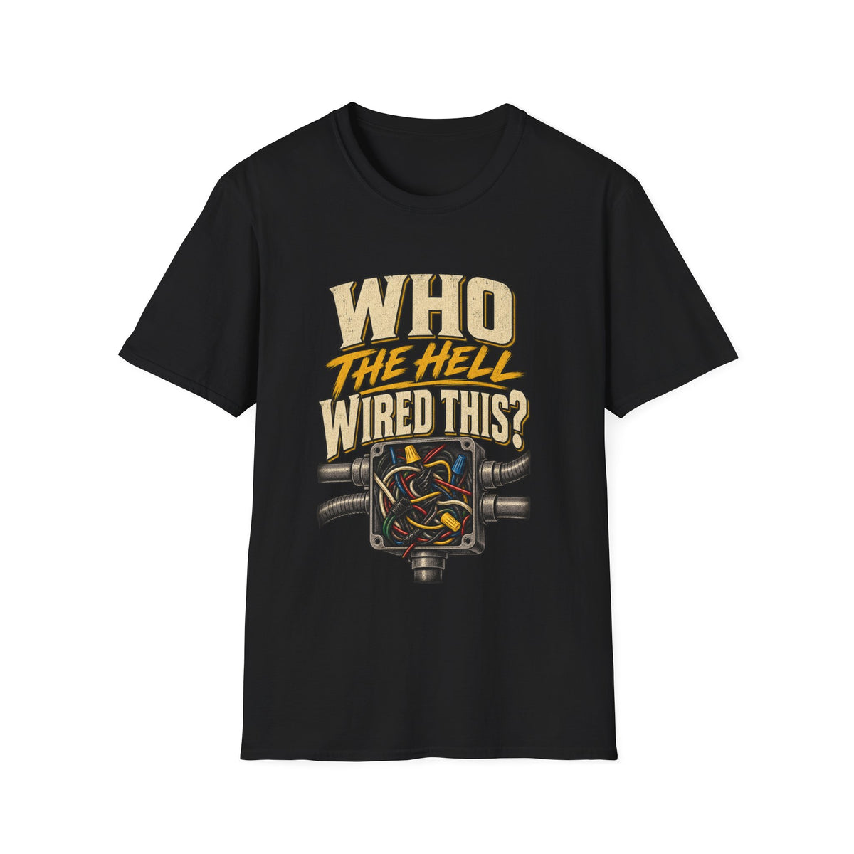 Who The Hell Wired This? T‑Shirt — Vintage Mechanic Electrical Humor Tee