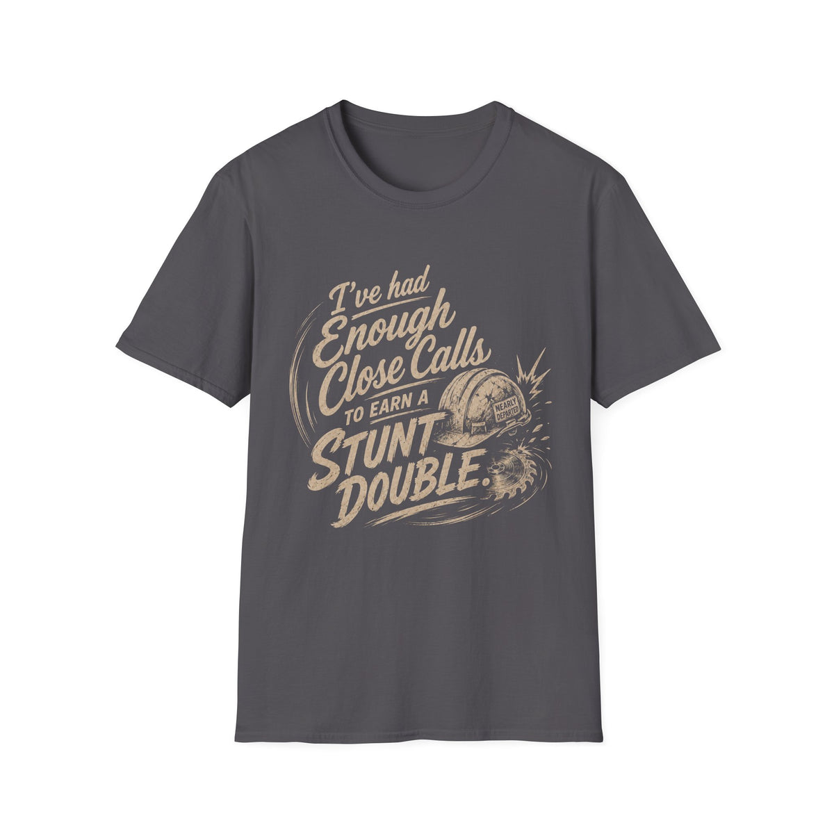 Stunt Double T-Shirt — "I've Had Enough Close Calls to Earn a Stunt Double" Vintage Graphic