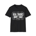 Tradesman T-Shirt — "Real Tradies Don't Quit" Workwear Tee
