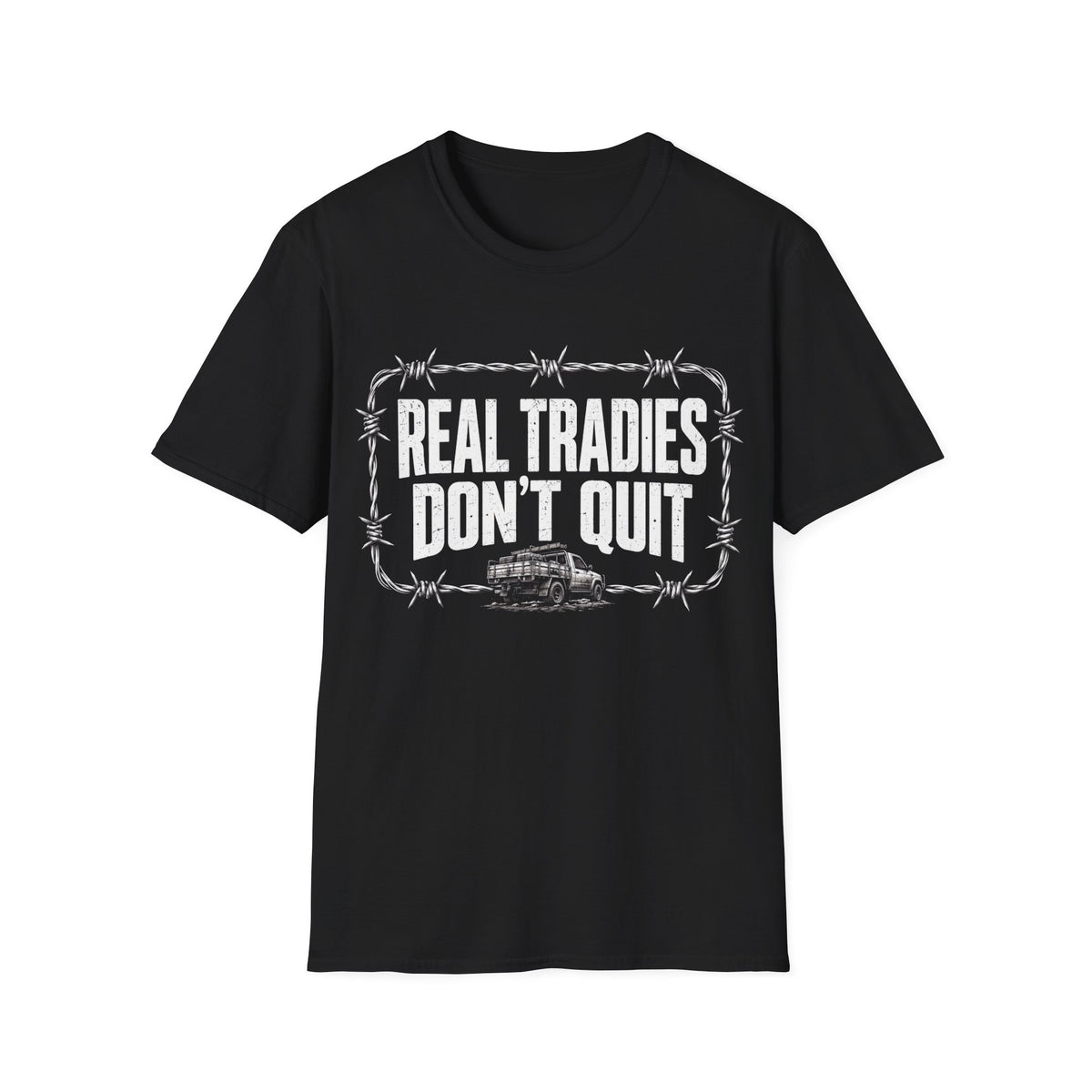Tradesman T-Shirt — "Real Tradies Don't Quit" Workwear Tee