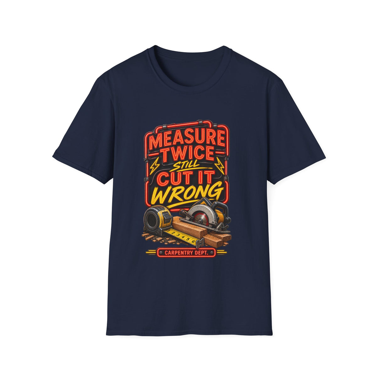 Carpenter T-Shirt — "Measure Twice Still Cut It Wrong" Vintage Woodworking Tee