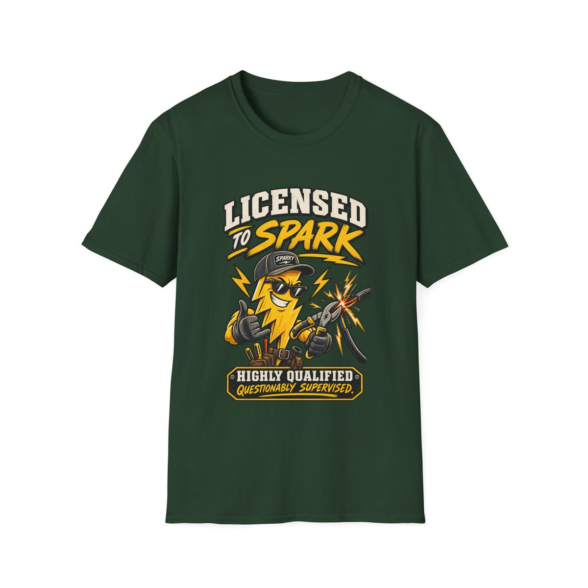 T-Shirt — Licensed to Spark: Highly Qualified (Questionably Supervised) Electrician Graphic Tee