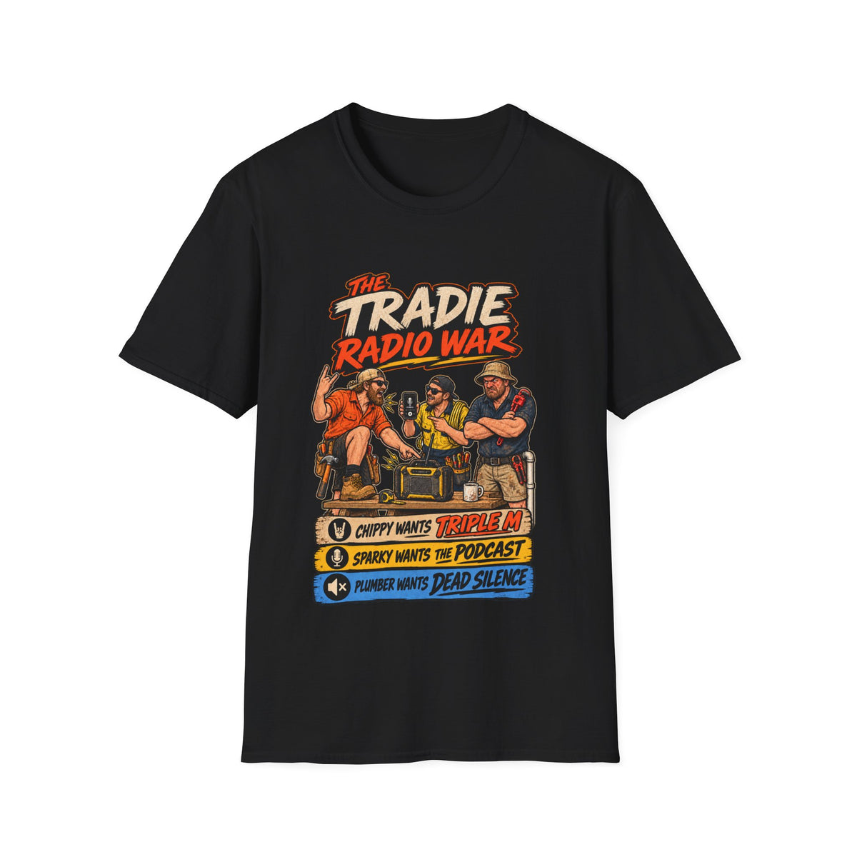 T-Shirt — The Tradie Radio War Podcast Graphic Tee