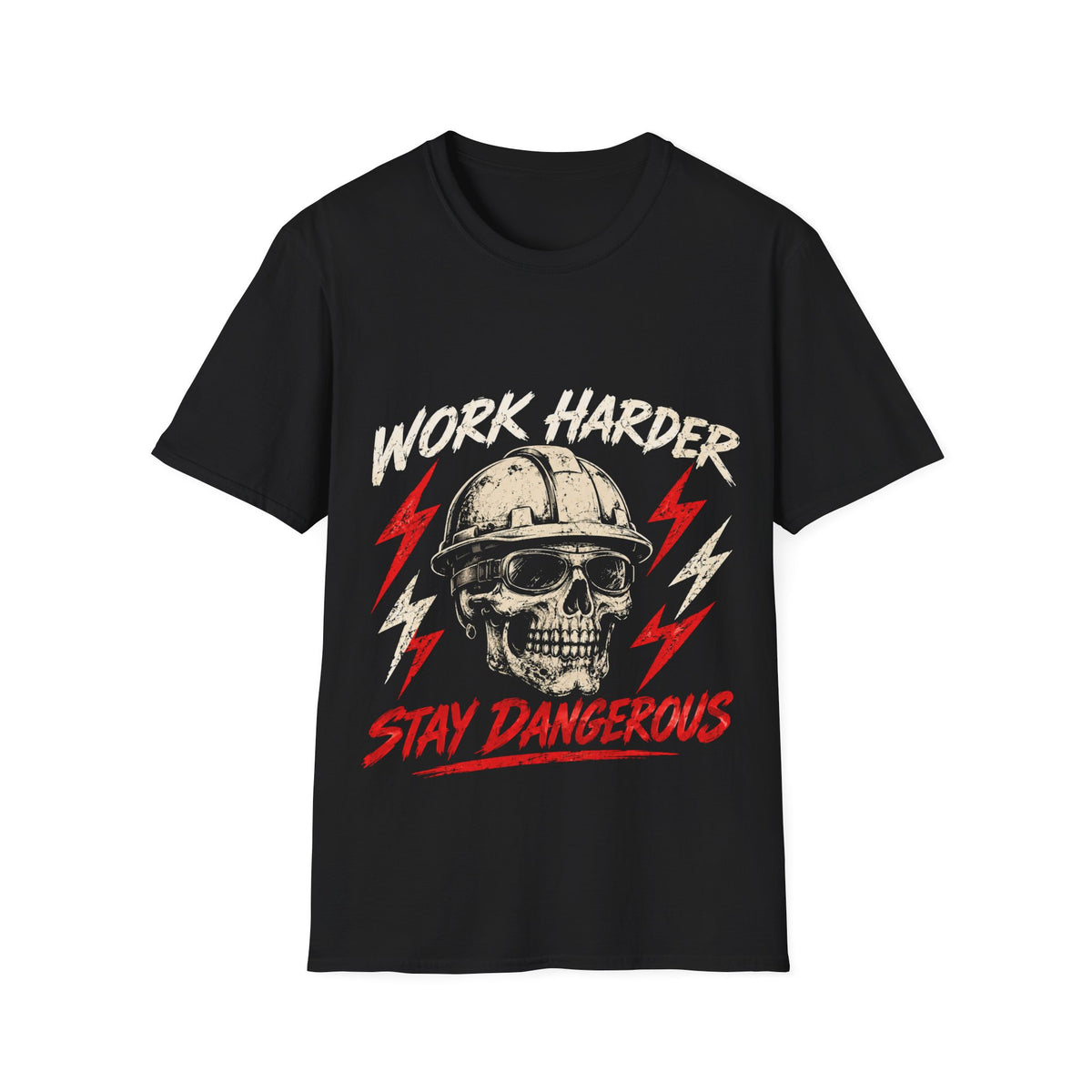 Work Harder Skull Tee — 'Work Harder Stay Dangerous' Graphic T-Shirt for Workers & Mechanics