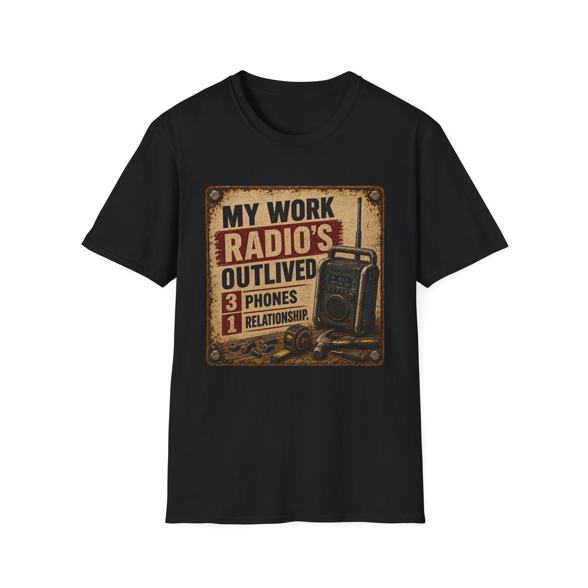 Radio Technician T-Shirt — "My Work Radio's Outlived 3 Phones 1 Relationship" Vintage Walkie Talkie Tee
