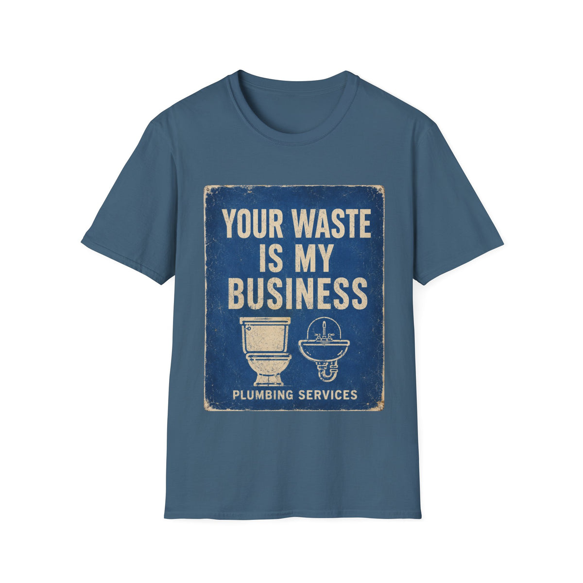 Plumbing T-Shirt — “Your Waste Is My Business” Vintage Service Tee