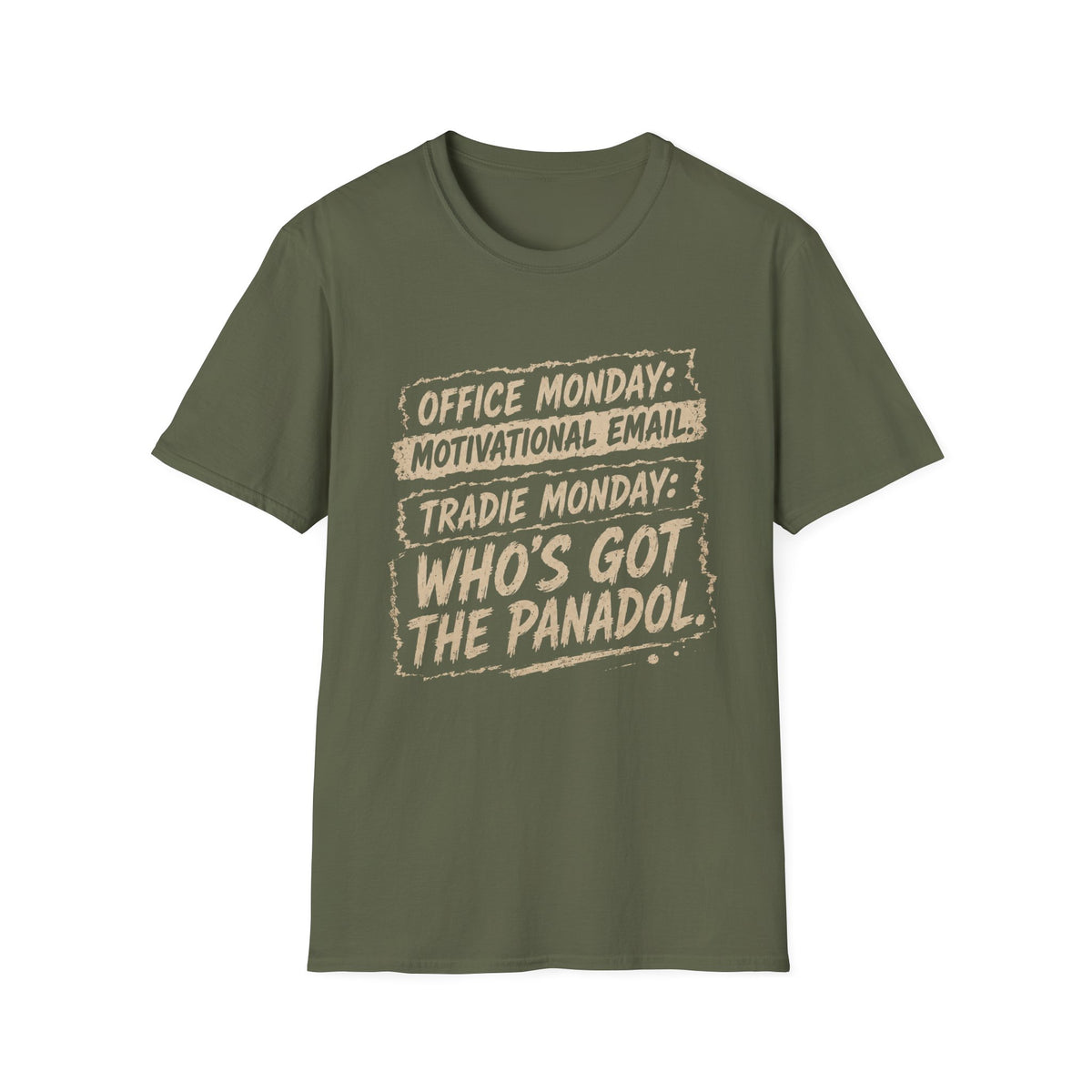 Who's Got The Panadol T-Shirt — Funny Monday Work Tee for Tradies & Office Workers
