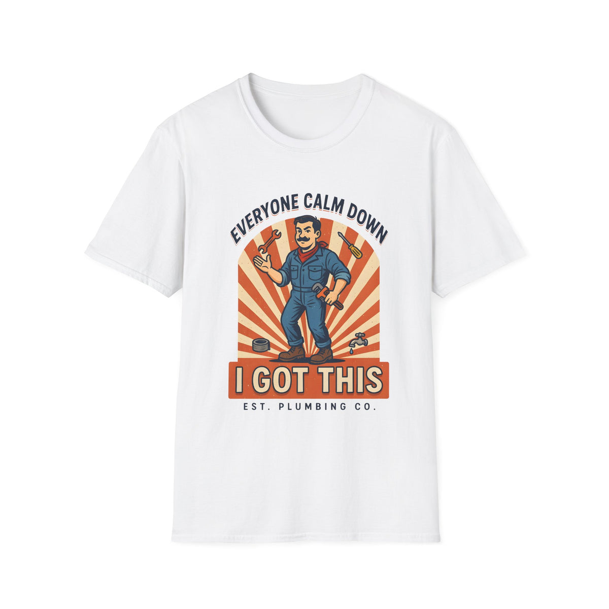 Plumber T-Shirt — "Everyone Calm Down I Got This" Retro Plumbing Tee