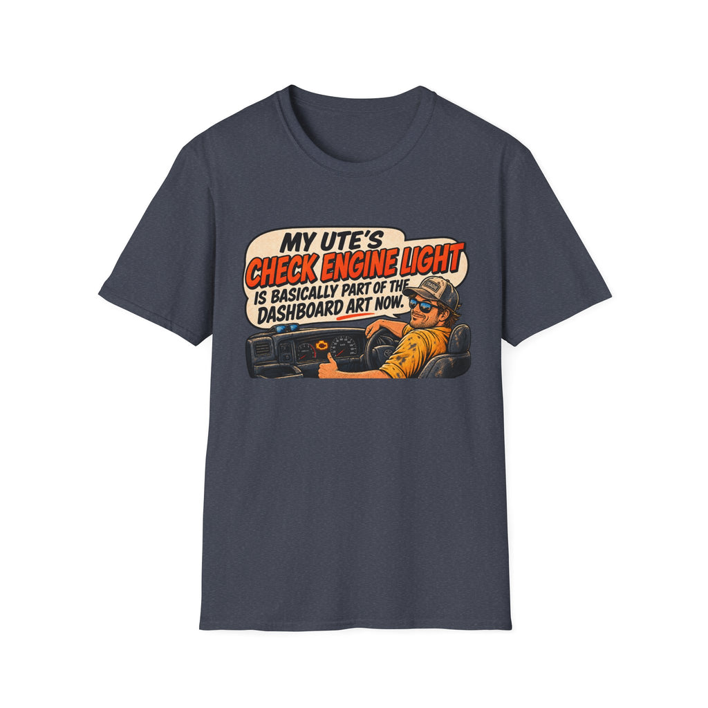 Mechanic Vibes T-Shirt — "My Ute’s Check Engine Light Is Basically Part Of The Dashboard Art Now"