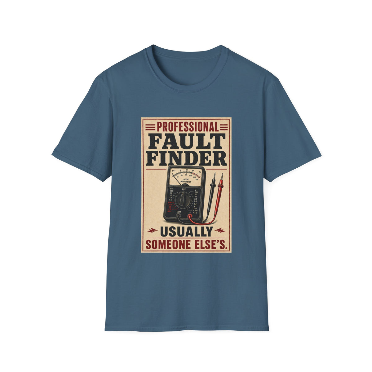 Fault Finder T-Shirt — "Professional Fault Finder Usually Someone Else's" Retro Electrical Tech Tee