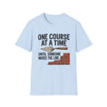 T-Shirt — "One Course At A Time Until Someone Moves The Line" Bricklayer T-Shirt
