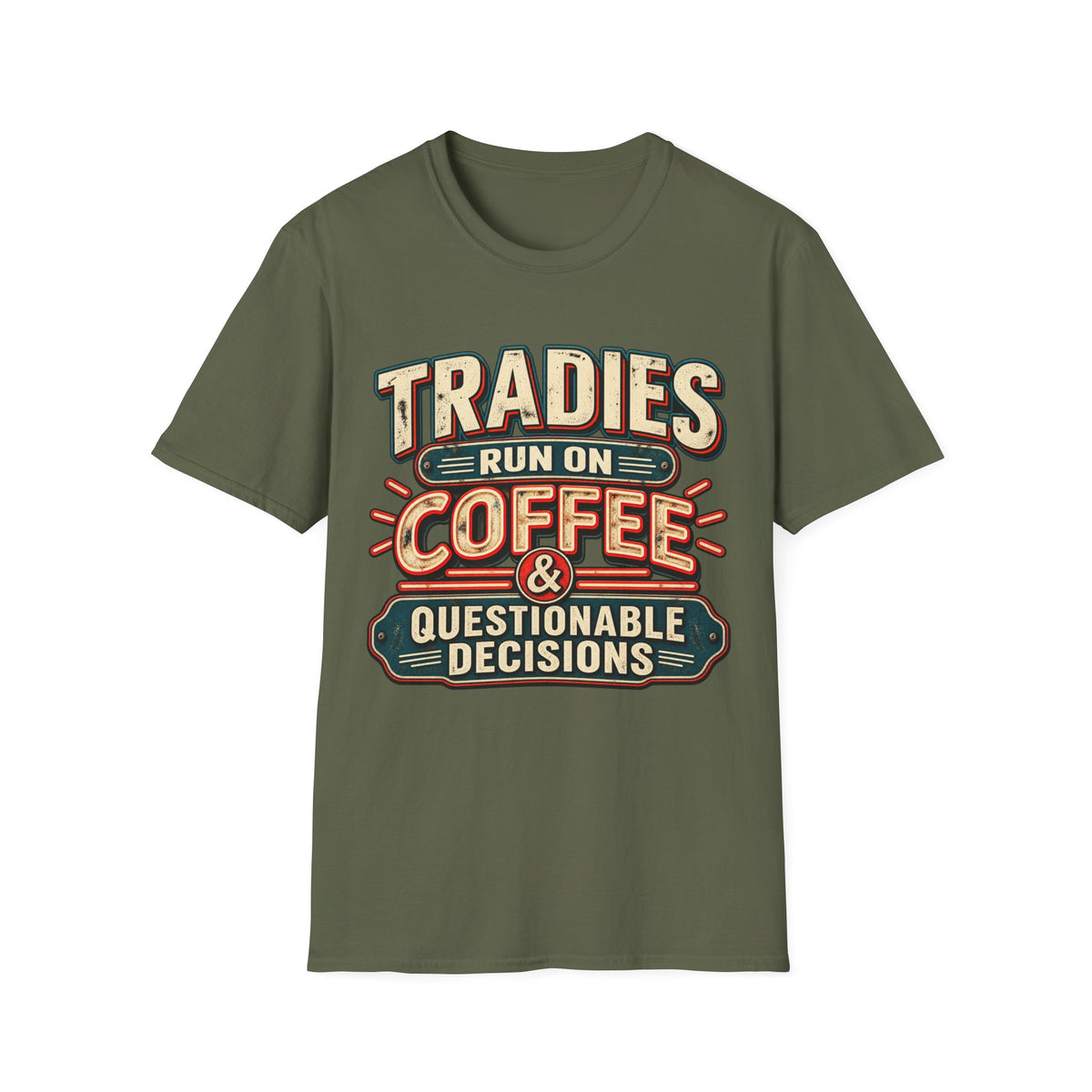 Tradies Run on Coffee & Questionable Decisions T-Shirt