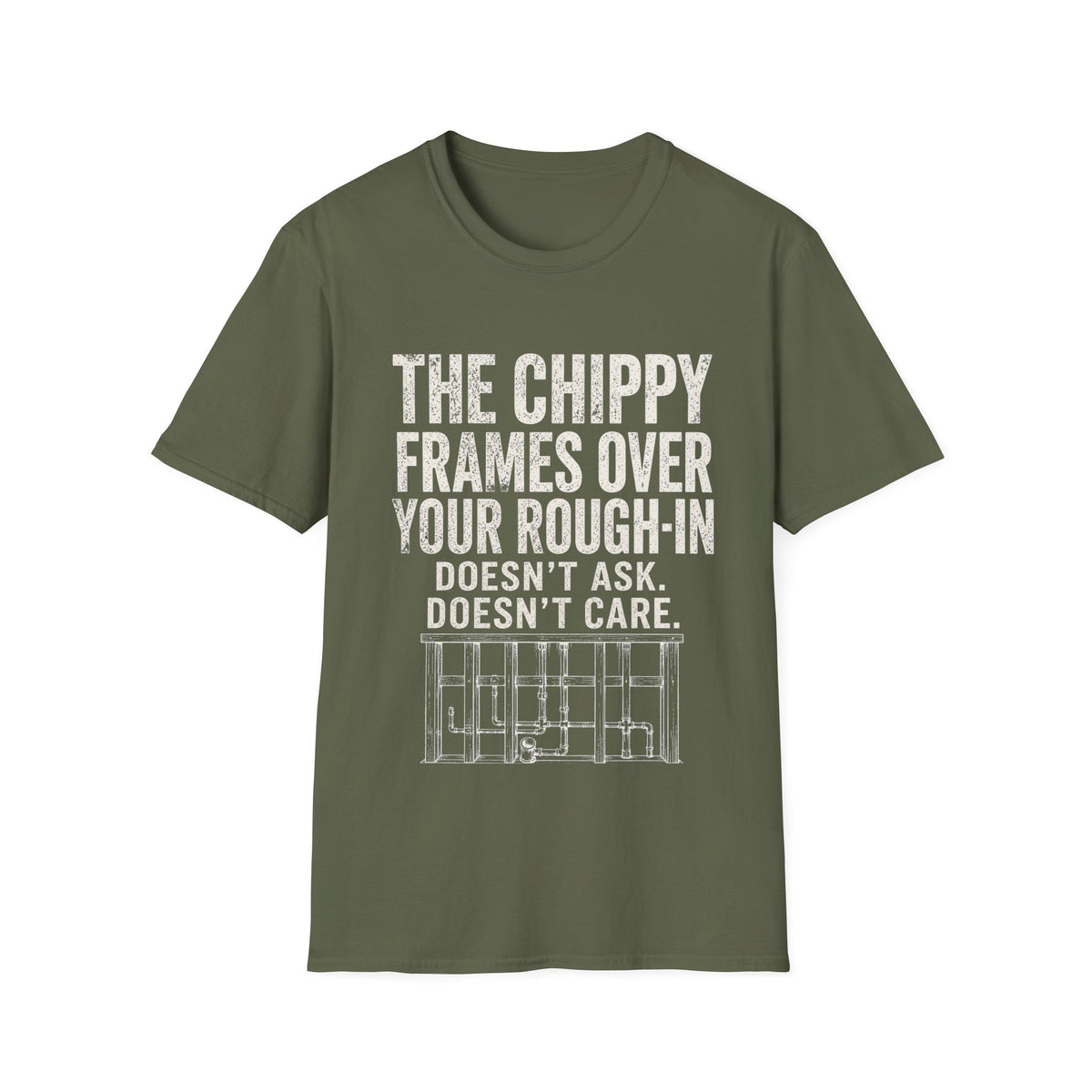 Funny Guitar Player T‑Shirt — “The Chippy Frames Over Your Rough‑In” Musician Tee