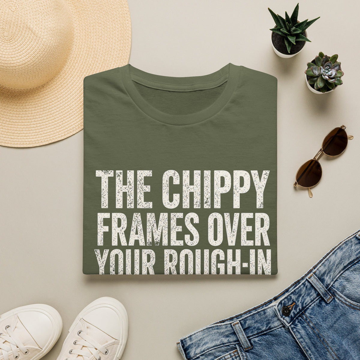 Funny Guitar Player T‑Shirt — “The Chippy Frames Over Your Rough‑In” Musician Tee