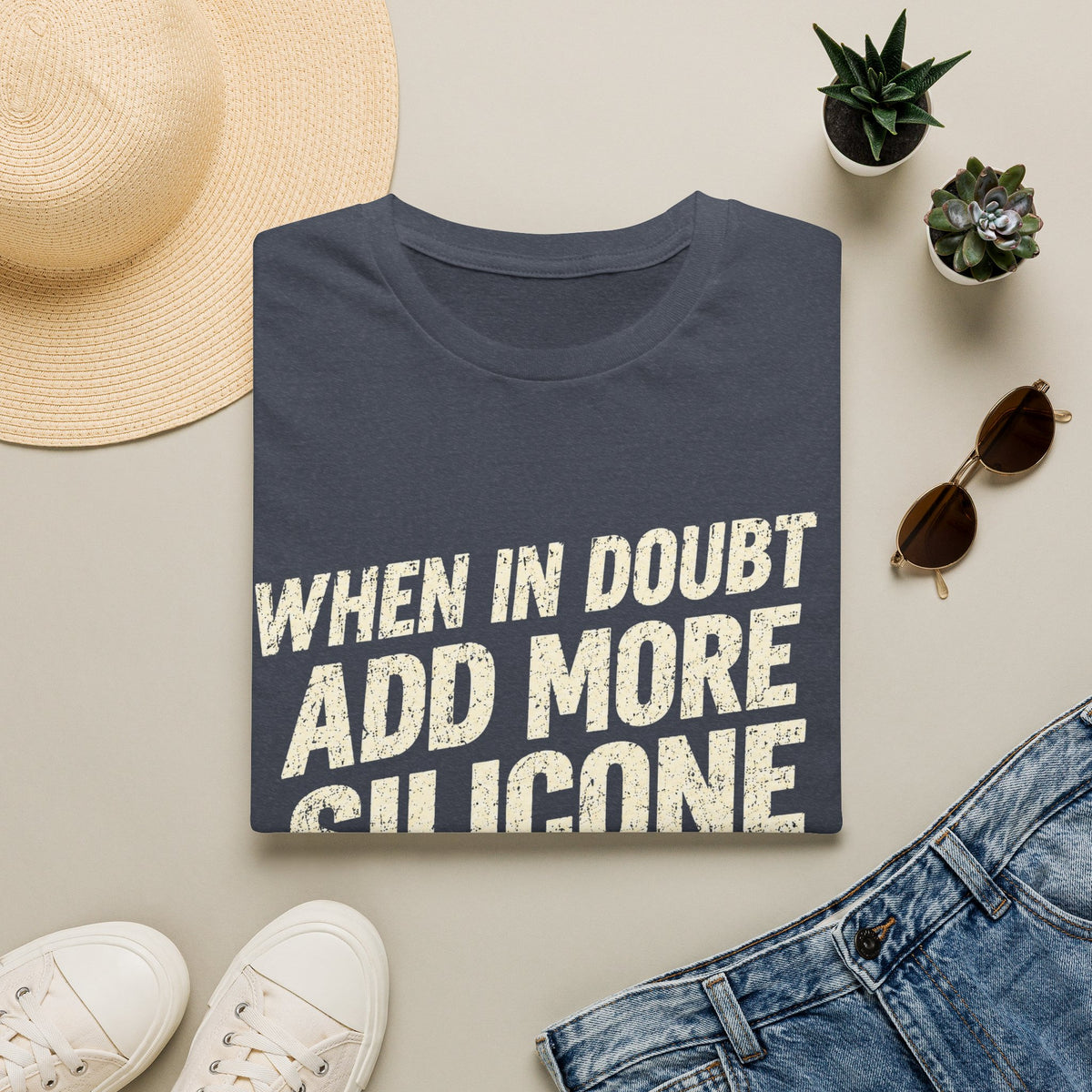 When In Doubt Add More Silicone T-Shirt - Funny Handyman Caulking Shirt for DIYers