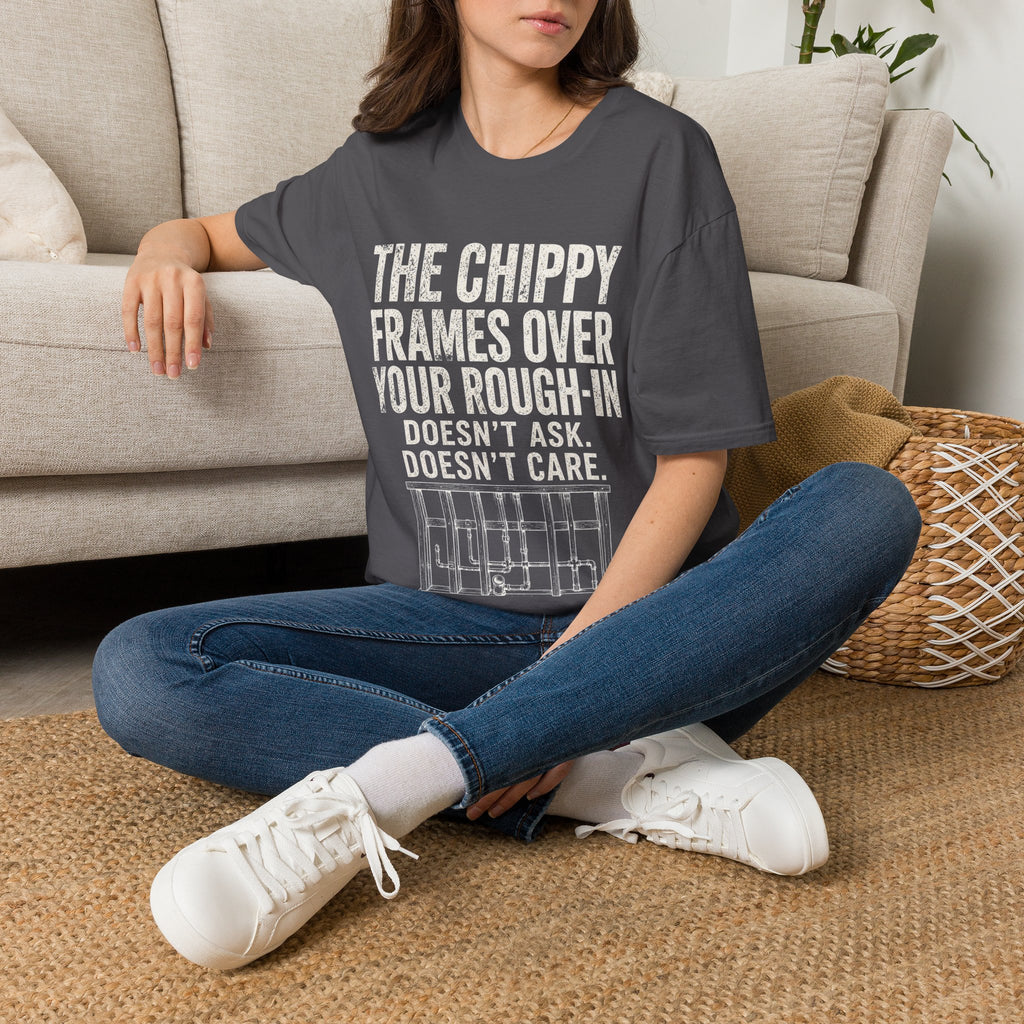 Funny Guitar Player T‑Shirt — “The Chippy Frames Over Your Rough‑In” Musician Tee
