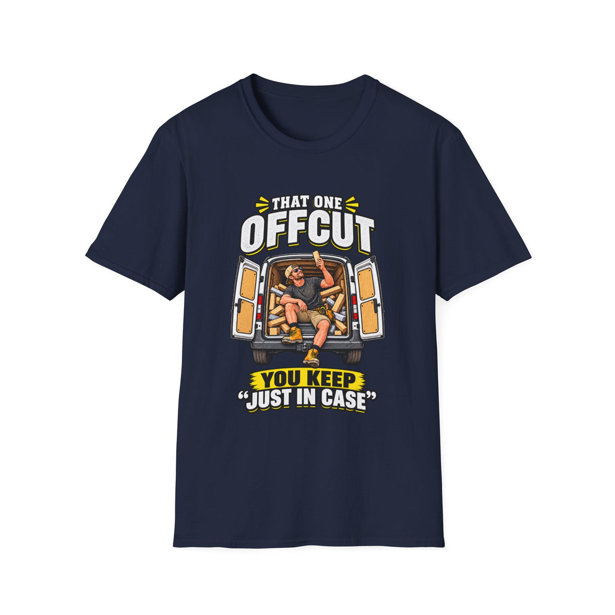 That One Offcut T‑Shirt – "You Keep Just In Case" Funny Carpenter / Woodworker Tee