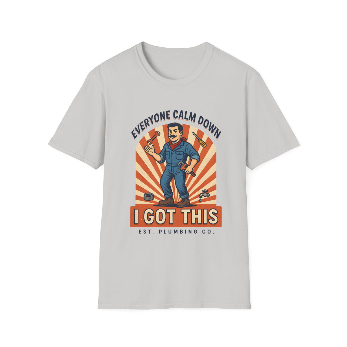 Plumber T-Shirt — "Everyone Calm Down I Got This" Retro Plumbing Tee