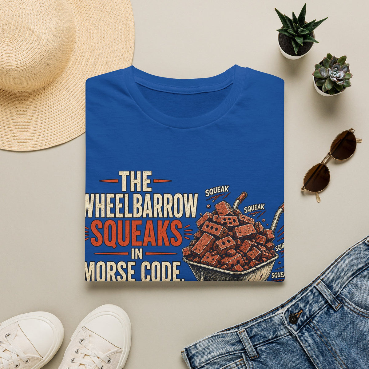 T‑Shirt — "The Wheelbarrow Squeaks in Morse Code" Vintage Funny Gardening Tee
