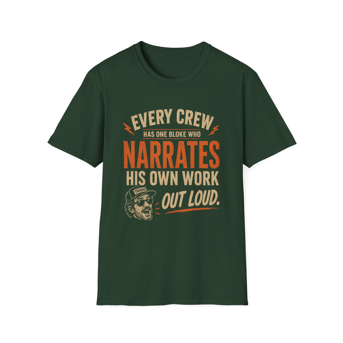 Narrates His Own Work Out Loud T-Shirt — Funny Crew Member Construction Tee