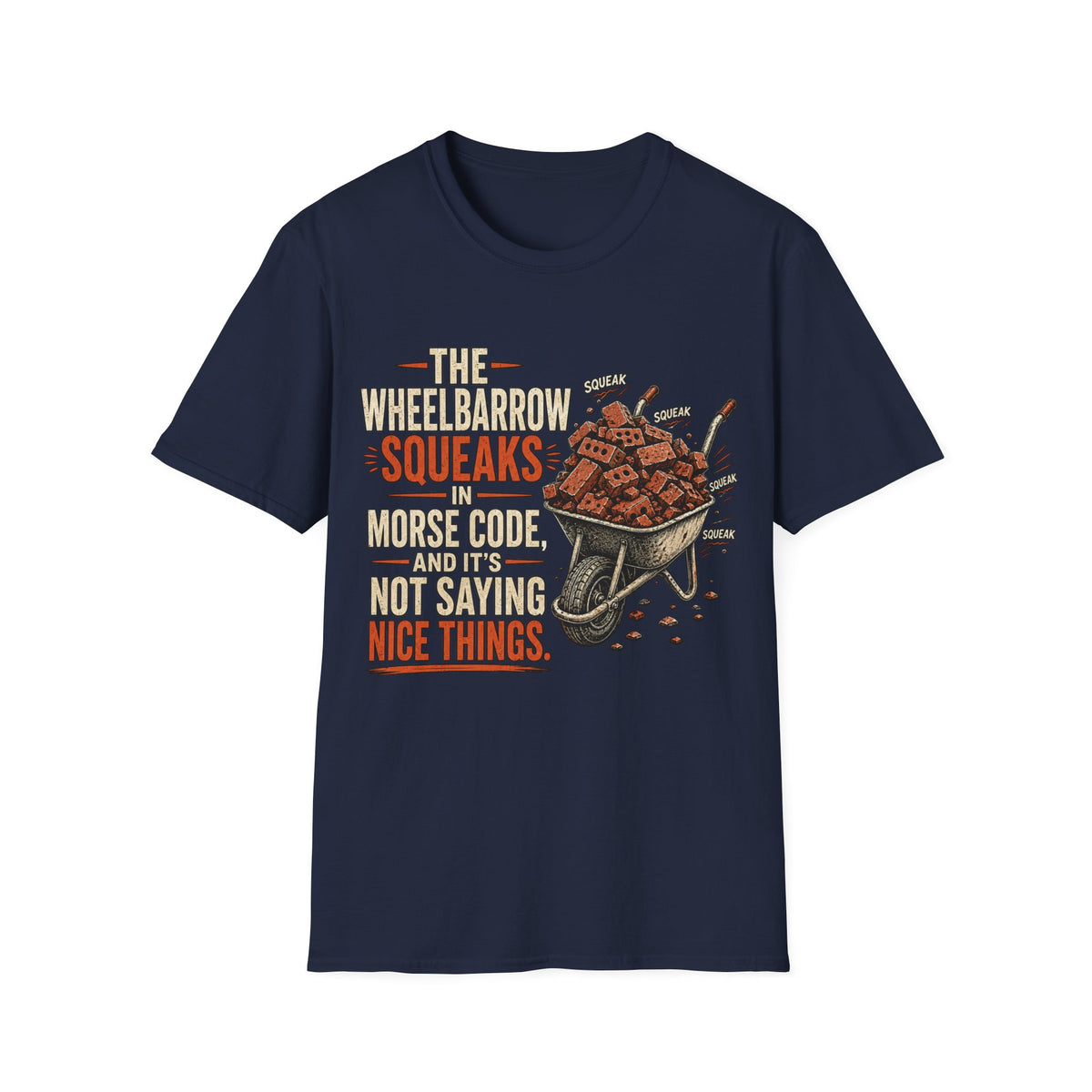 T‑Shirt — "The Wheelbarrow Squeaks in Morse Code" Vintage Funny Gardening Tee