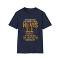 Hi-Vis Safety T-Shirt — "The One Day You Forget Your Hi-Vis…The Inspector Shows Up"