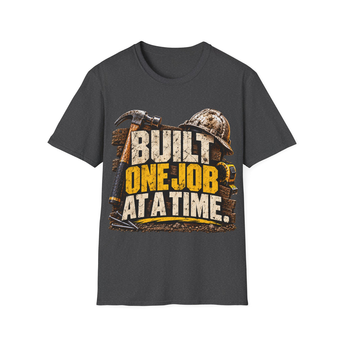 Construction Worker T-Shirt — "Built One Job at a Time" Tee